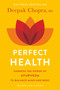 Perfect Health--Revised and Updated (The Complete Mind Body Guide) by Deepak Chopra, M.D., 9780609806944