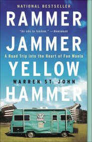 Rammer Jammer Yellow Hammer (A Road Trip into the Heart of Fan Mania) by Warren St. John, 9780609807132