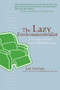 Lazy Environmentalist, The (Your Guide to Easy, Stylish, Green Living) by Josh Dorfman, 9781584796022