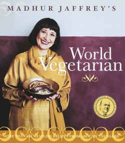 Madhur Jaffrey's World Vegetarian (More Than 650 Meatless Recipes from Around the World: A Cookbook) by Madhur Jaffrey, 9780609809235
