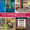 The Cottage Book (Living Simple and Easy) by Carol Bass, Dennis Welsh, 9781584796787