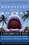 Breakfast with Sharks (A Screenwriter's Guide to Getting the Meeting, Nailing the Pitch, Signing the Deal, and Navigating the Murky Waters of Hollywood) by Michael Lent, 9780609810439