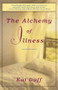 The Alchemy of Illness by Kat Duff, 9780609899434