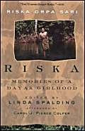 Riska (Memories Of A Dayak Girlhood) by Riska Orpa Sari, Linda Spalding, 9780676972696
