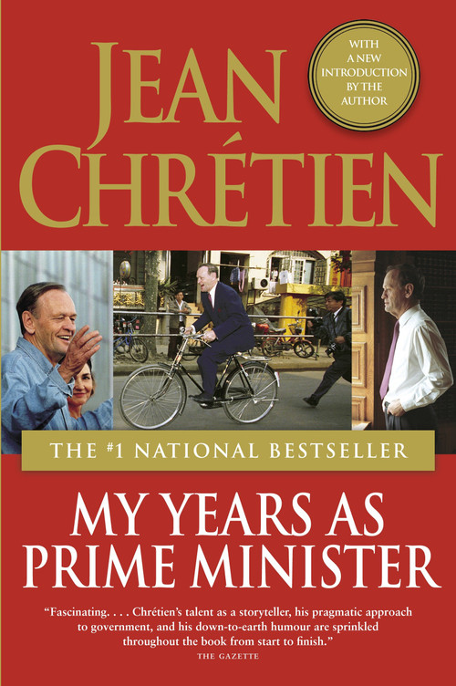 My Years as Prime Minister by Jean Chretien, 9780676979015