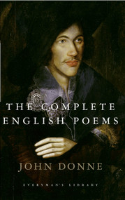 The Complete English Poems of John Donne (Introduction by C. A. Patrides) by John Donne, C. A. Patrides, 9780679405580