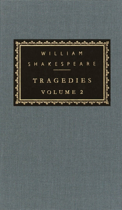 Tragedies, Volume 2 by William Shakespeare, Tony Tanner, 9780679423065