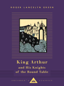 King Arthur and His Knights of the Round Table (Illustrated by Aubrey Beardsley) by Roger Lancelyn Green, Aubrey Beardsley, 9780679423119