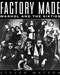 Factory Made (Warhol and the Sixties) by Steven Watson, 9780679423720