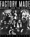 Factory Made (Warhol and the Sixties) by Steven Watson, 9780679423720