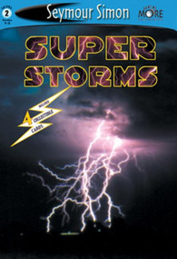 SeeMore Readers: Super Storms - Level 2 by Seymour Simon, 9781587171383