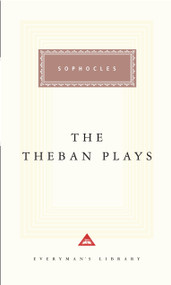 The Theban Plays (Introduction by Charles Segal) by Sophocles, Charles Segal, David Grene, James P. Hogan, 9780679431329