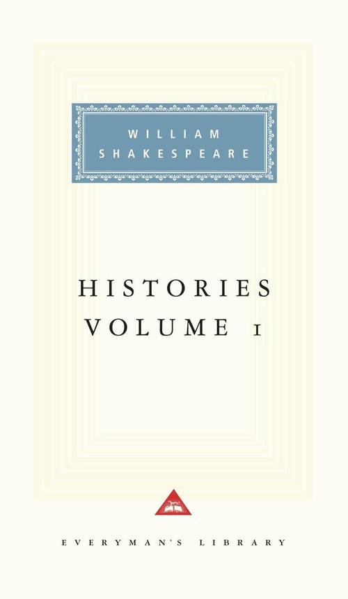 Histories, vol. 1 (Volume 1) by William Shakespeare, Tony Tanner, 9780679433125