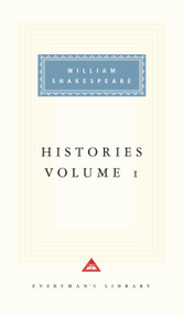 Histories, vol. 1 (Volume 1; Introduction by Tony Tanner) by William Shakespeare, Tony Tanner, 9780679433125