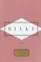 Rilke: Poems (Edited by Peter Washington) by Rainer Maria Rilke, J.B. Leishman, Peter Washington, 9780679450986