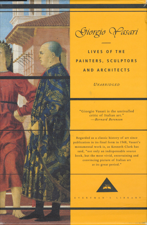 Lives of the Painters, Sculptors and Architects (Introduction by David Ekserdjian) by Giorgio Vasari, Gaston du C. de Vere, David Ekserdjian, 9780679451013