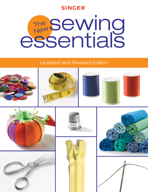 Singer New Sewing Essentials (Updated and Revised Edition) by Editors of Creative Publishing international, 9781589234321
