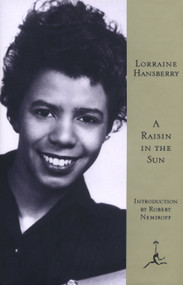 A Raisin in the Sun by Lorraine Hansberry, Robert Nemiroff, 9780679601722