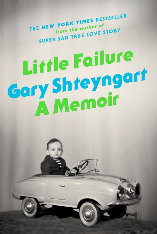 Little Failure (A Memoir) by Gary Shteyngart, 9780679643753