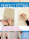 The Complete Photo Guide to Perfect Fitting by Sarah Veblen, 9781589236080
