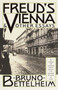 Freud's Vienna & Other Essays by Bruno Bettelheim, 9780679731887