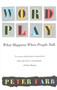 Word Play (What Happens When People Talk) by Peter Farb, 9780679734086