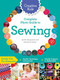Creative Kids Complete Photo Guide to Sewing (Family Fun for Everyone - Terrific Technique Instructions - Playful Projects to Build Skills) by Janith Bergeron, Christine Ecker, 9781589238237