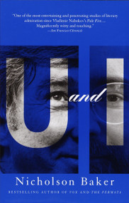U and I (A True Story) by Nicholson Baker, 9780679735755