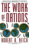 The Work of Nations (Preparing Ourselves for 21st Century Capitalis) by Robert B. Reich, 9780679736158