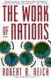 The Work of Nations (Preparing Ourselves for 21st Century Capitalis) by Robert B. Reich, 9780679736158