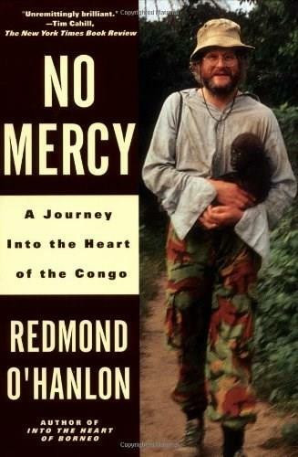 No Mercy (A Journey to the Heart of the Congo) by Redmond O'Hanlon, 9780679737322
