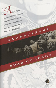 Shah of Shahs by Ryszard Kapuscinski, 9780679738015