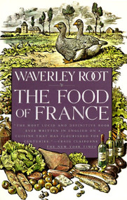 The Food of France by Waverley Root, 9780679738978