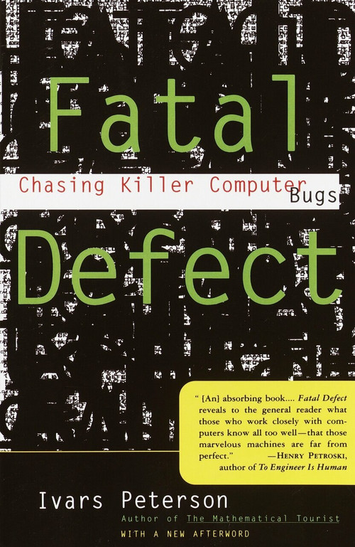 Fatal Defect (Chasing Killer Computer Bugs) by Ivars Peterson, 9780679740278