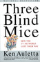 Three Blind Mice (How the TV Networks Lost Their Way) by Ken Auletta, 9780679741350