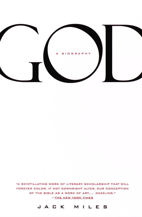 God: A Biography (Pulitzer Prize Winner) by Jack Miles, 9780679743682