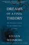 Dreams of a Final Theory (The Scientist's Search for the Ultimate Laws of Nature) by Steven Weinberg, 9780679744085