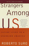 Strangers Among Us (Latino Lives in a Changing America) by Roberto Suro, 9780679744566