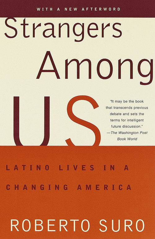Strangers Among Us (Latino Lives in a Changing America) by Roberto Suro, 9780679744566