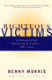Righteous Victims (A History of the Zionist-Arab Conflict, 1881-2001) by Benny Morris, 9780679744757
