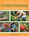 Beginner's Illustrated Guide to Gardening (Techniques to Help You Get Started) by Katie Elzer-Peters, 9781591865339