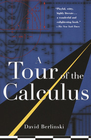 A Tour of the Calculus by David Berlinski, 9780679747888