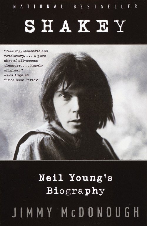 Shakey: Neil Young's Biography by Jimmy McDonough, 9780679750963
