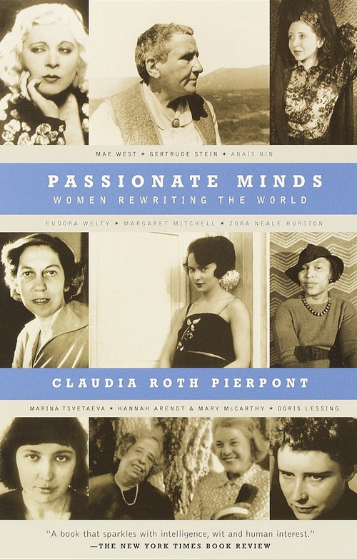 Passionate Minds (Women Rewriting the World) by Claudia Roth Pierpont, 9780679751137