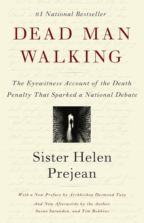 Dead Man Walking (The Eyewitness Account of the Death Penalty That Sparked a National Debate) by Helen Prejean, Archbishop Desmond Tutu, Susan Sarandon, Tim Robbins, 9780679751311