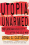 Utopia Unarmed (The Latin American Left After the Cold War) by Jorge G. Castañeda, 9780679751410