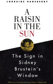 A Raisin in the Sun and The Sign in Sidney Brustein's Window by Lorraine Hansberry, 9780679755319