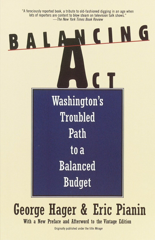 Balancing Act (Washington's Troubled Path to a Balanced Budget) by George Hager, 9780679756071