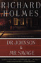 Dr. Johnson & Mr. Savage by Richard Holmes, 9780679757702