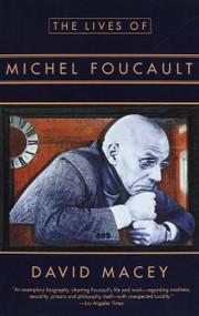 The Lives of Michel Foucault by David Macey, 9780679757924